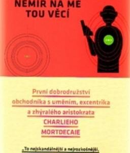 Nemiř na mě tou věcí (Kyril Bonfiglioli) (česky)