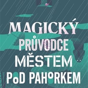 Magický průvodce městem pod pahorkem (Pasi Ilmari Jääskeläinen) (česky)