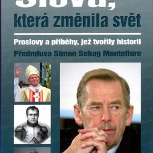 Slova, která změnila svět (Simon Sebag Montefiore) (česky)