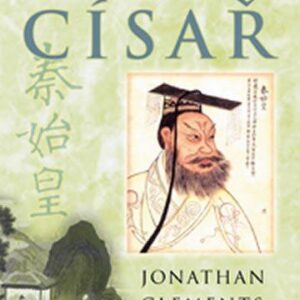 První čínský císař - Jonathan Clements (Clements Jonathan) (česky)