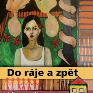 Do ráje a zpět (Veronika Hutrová) (česky)