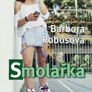 Smolařka (Barbora Robošová) (česky)