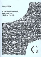 A Handbook of Basic Presentation Skills in English (česky)