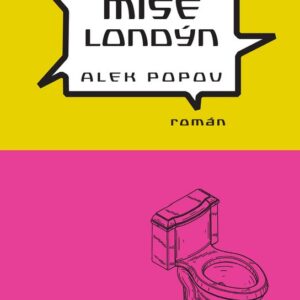 Mise Londýn (Alek Popov) (česky)