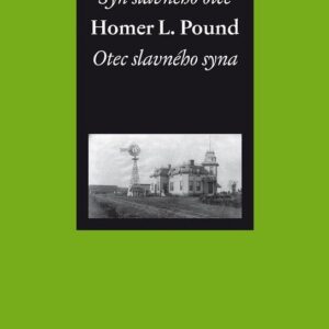 Syn slavného otce / Otec slavného syna (Homer L. Pound) (česky)
