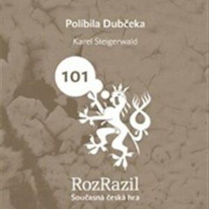 Políbila Dubčeka (Karel Steigerwald) (česky)