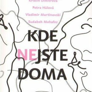 Kde nejste doma (Kristin Dimitrova) (česky)