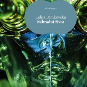 Náhradní život (Lidija Dimkovska) (česky)