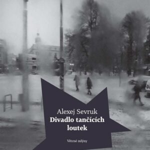 Divadlo tančících loutek (Alexej Sevruk) (česky)