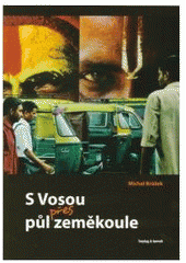 S Vosou přes půl zeměkoule (Michal Brůžek) (česky)