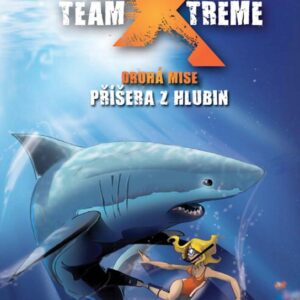 Team X-treme - Příšera z hlubin (Michael Peinkofer) (česky)