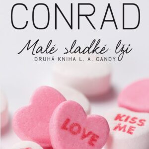 Malé sladké lži - Druhá kniha L. A. Candy (Lauren Conrad) (česky)