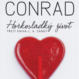 Hořkosladký život (Lauren Conrad) (česky)