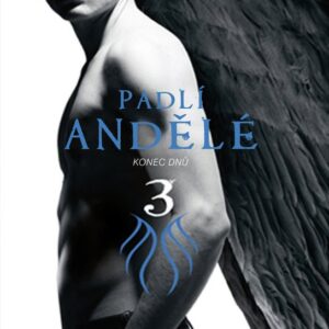 Padlí andělé 3 - Konec dnů (Thomas E. Sniegoski) (česky)