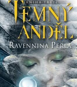 Ravennina perla - Temný anděl (Meredith Ann Pierceová) (česky)