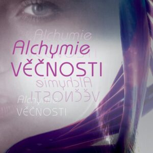Alchymie věčnosti (Avery Williamsová) (česky)