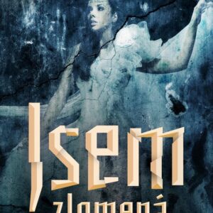 Jsem zlomená (Tahereh Mafi) (česky)