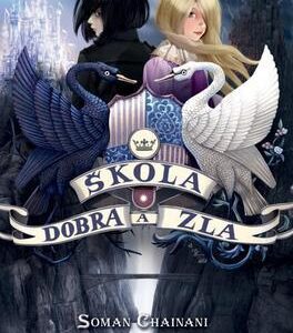 Škola dobra a zla (slovensky) (Soman Chainani)