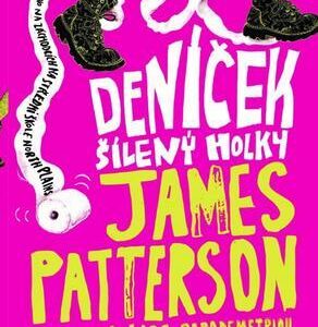 Deníček šílený holky (James Patterson) (česky)