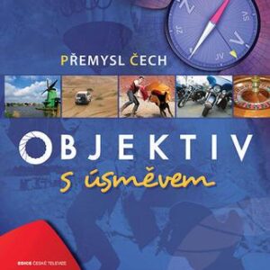Objektiv s úsměvem (Přemysl Čech) (česky)