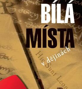 Bílá místa v dějinách (Milan Růžička) (česky)