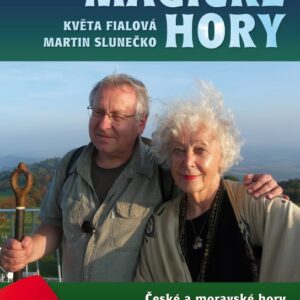 Magické hory - Květa Fialová, Martin Slunečko (Květa Fialová) (česky)