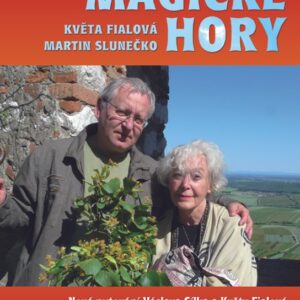 Magické hory - Květa Fialová, Martin Slunečko (Květa Fialová) (česky)