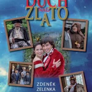 Duch nad zlato (Zdeněk Zelenka) (česky)