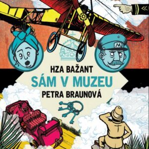 Sám v muzeu (Petra Braunová) (česky)