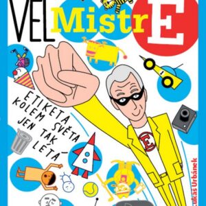 (Vel)Mistr E - Etiketa kolem světa jen tak létá (Jiří Chalupa) (česky)