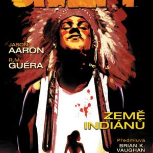Skalpy 1: Země indiánů - Jason Aaron (Aaron Jason) (česky)