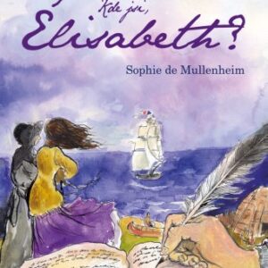 Kde jsi, Élisabeth? (Sophie de Mullenheim) (česky)