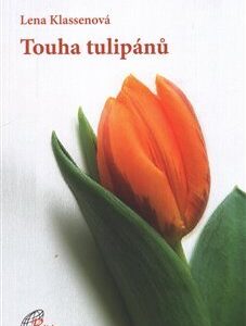 Touha tulipánů (Lena Klassen) (česky)