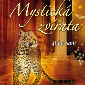 Mystická zvířata (Jitka  Saniová) (česky)
