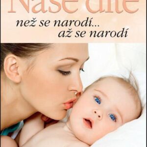 Naše dítě (Petr Křepelka) (česky)