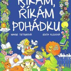 Říkám, říkám pohádku (Marie Tetourová) (česky)