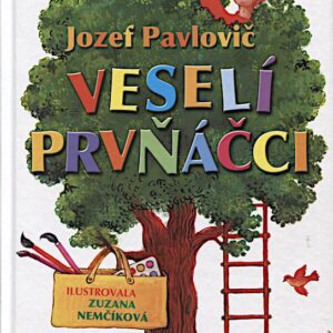 Veselí prvňáčci (Jozef Pavlovič) (česky)