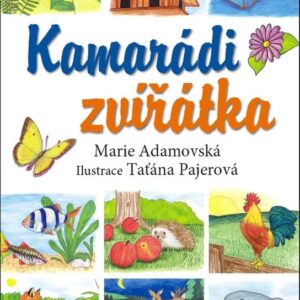 Kamarádi zvířátka (Marie Adamovská) (česky)