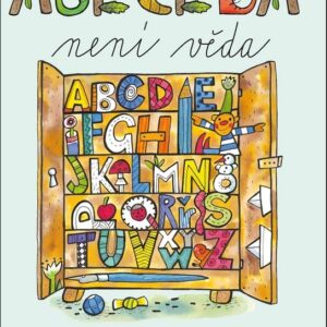 Abeceda není věda (Iva Mušálková) (česky)