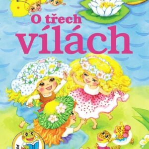O třech vílách (Irena Kaftanová) (česky)
