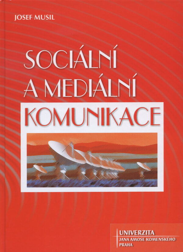 Sociální a mediální komunikace (Josef Musil) (česky)