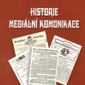 Historie mediální komunikace (Pavel Verner) (česky)