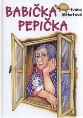 Babička Pepička (Měkotová Ivana) (česky)