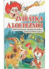 Zvířátka a loupežníci (Jana Semelková) (česky)