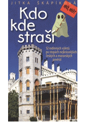 Kdo kde straší (Jitka Škápíková) (česky)