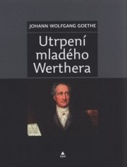 Utrpení mladého Werthera (Johann Wolfgang Goethe) (česky)