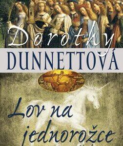 Lov na jednorožce 1 (Dorothy Dunnettová) (česky)