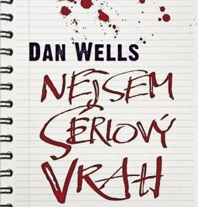 Nejsem sériový vrah (Wells Dan) (česky)