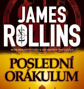 Poslední orákulum (James Rollins) (česky)