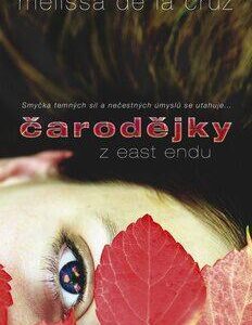 Čarodějky z East Endu (Melissa de la Cruz) (česky)